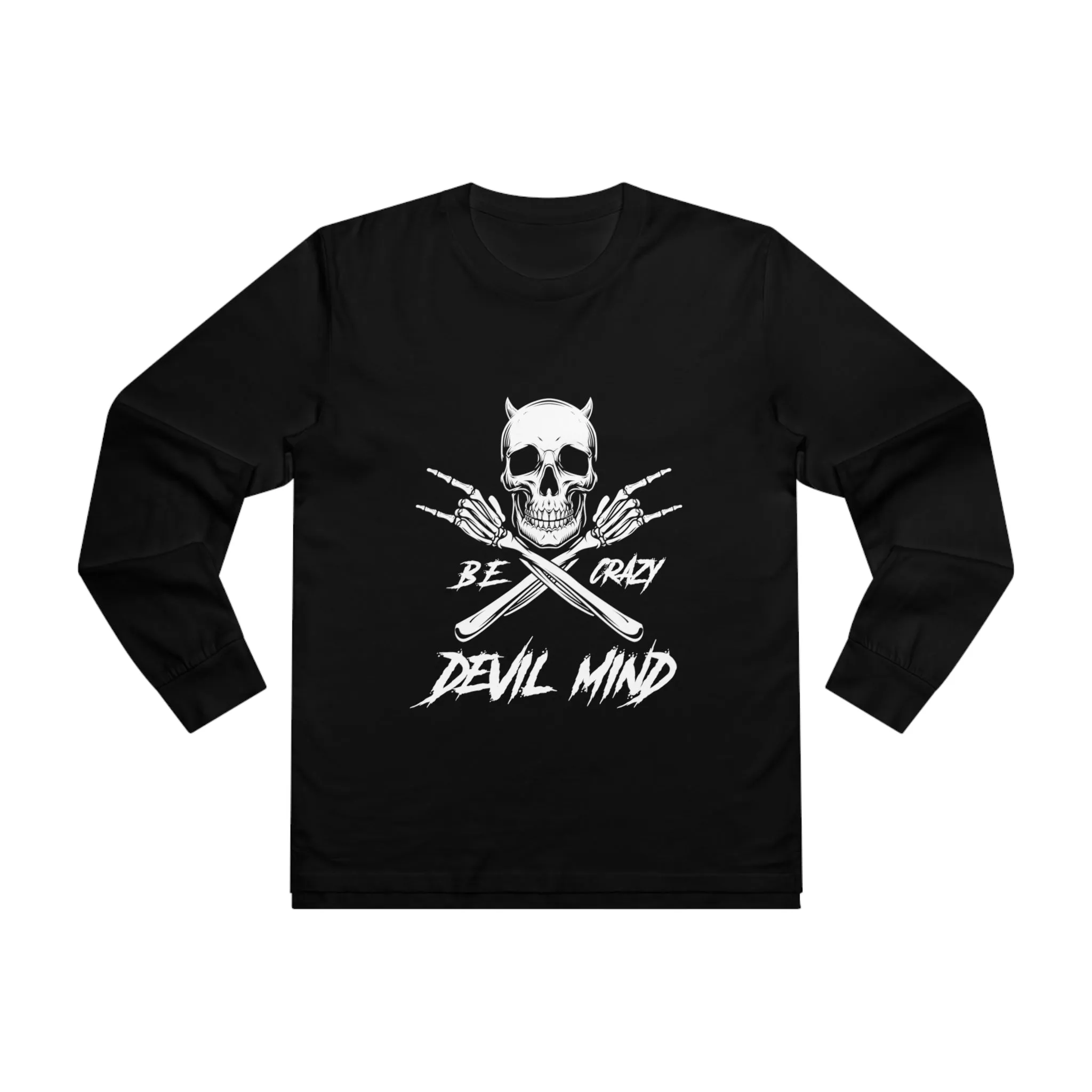 Be Crazy Longsleeve Tee