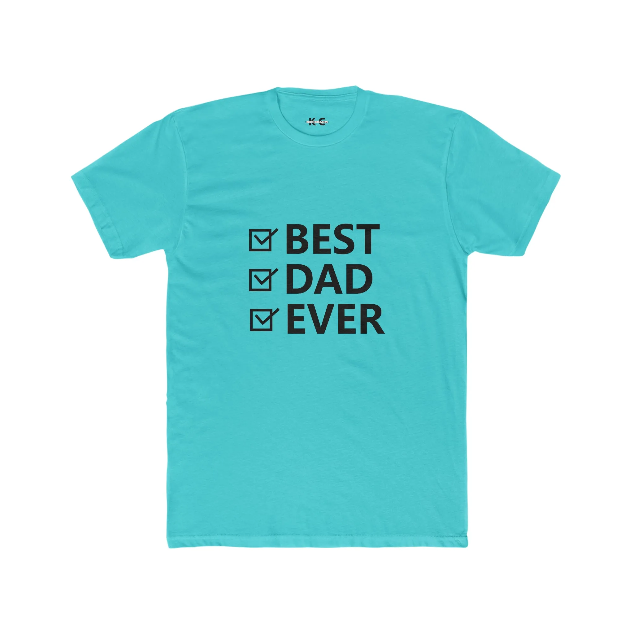 Best Dad Ever Cotton Crew Tee