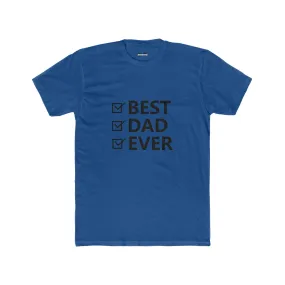 Best Dad Ever Cotton Crew Tee