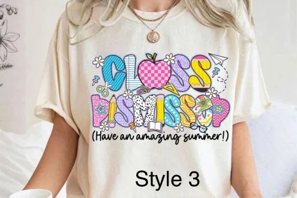 Class Dismissed shirt